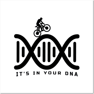 Biking is in your DNA Posters and Art